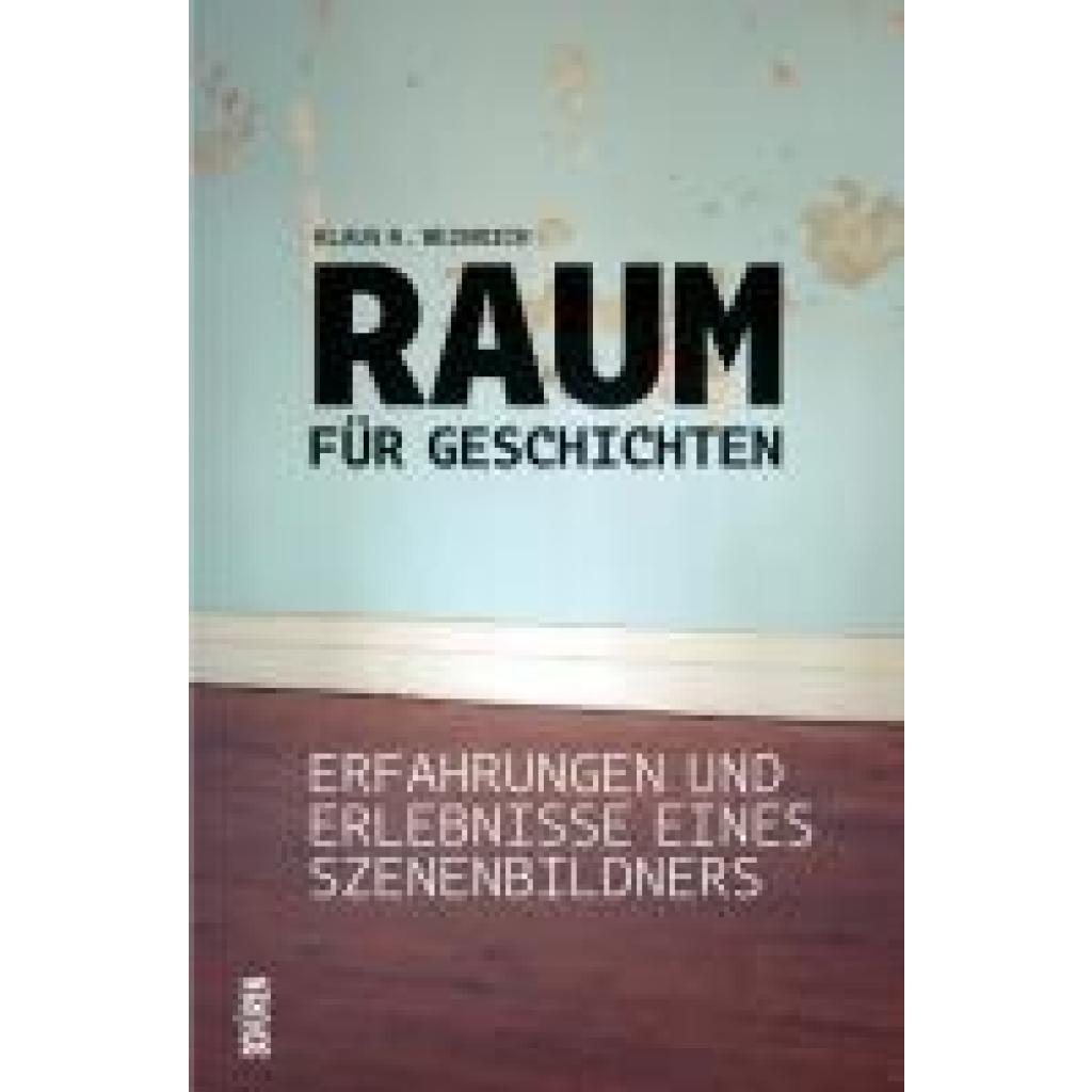 Weinrich, Klaus R.: Raum für Geschichten