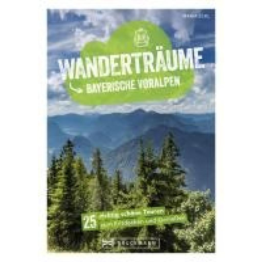 9783734330018 - Wanderträume Bayerische Voralpen - Maria Eckl Kartoniert (TB)