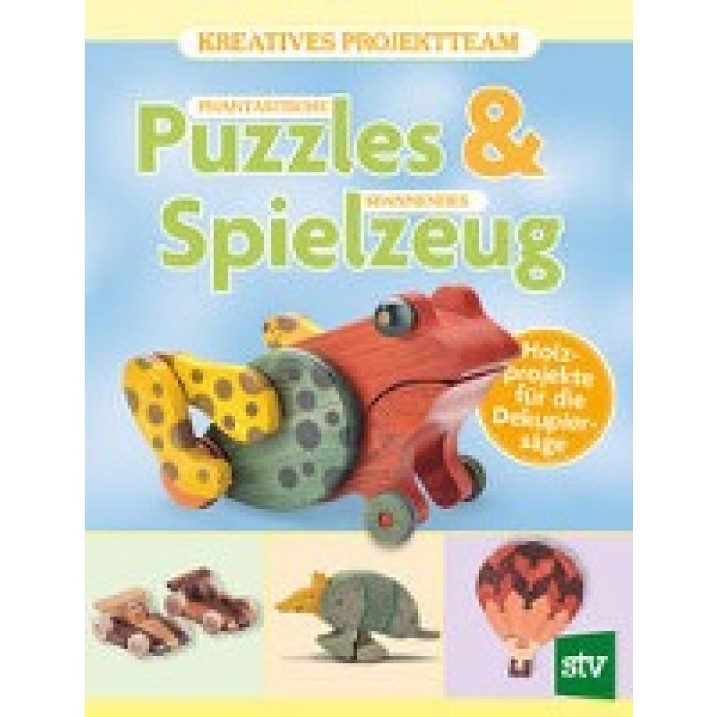 9783702020880 - Phantastische Puzzles & spannendes Spielzeug - Kreatives Projektteam Kartoniert (TB)