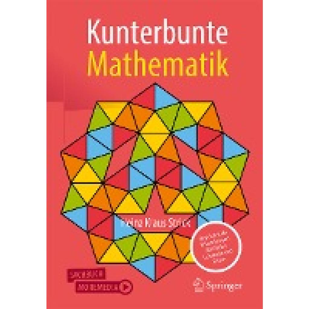 9783662673126 - Kunterbunte Mathematik - Heinz Klaus Strick Kartoniert (TB)