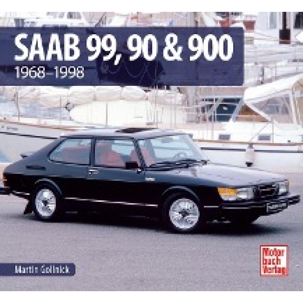 Gollnick, Martin: Saab 99, 90 & 900