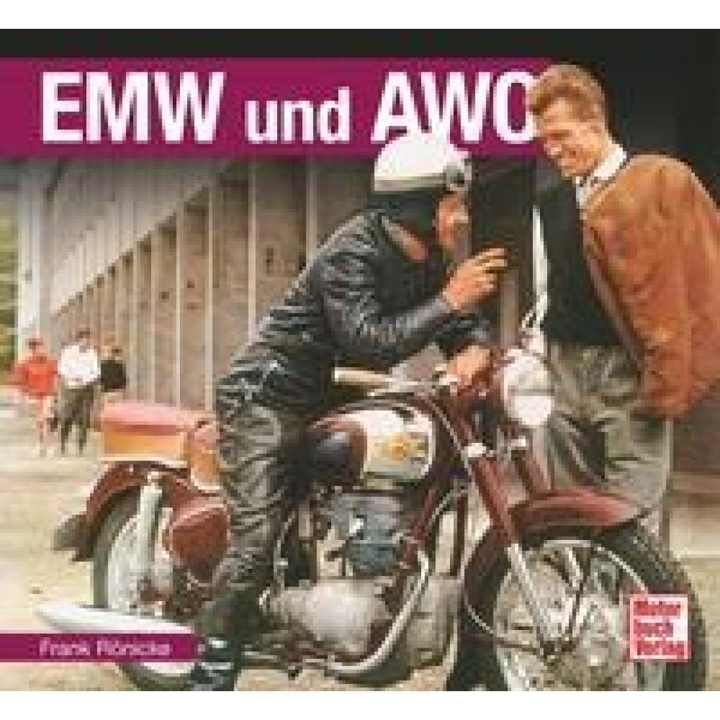 Rönicke, Frank: EMW und AWO