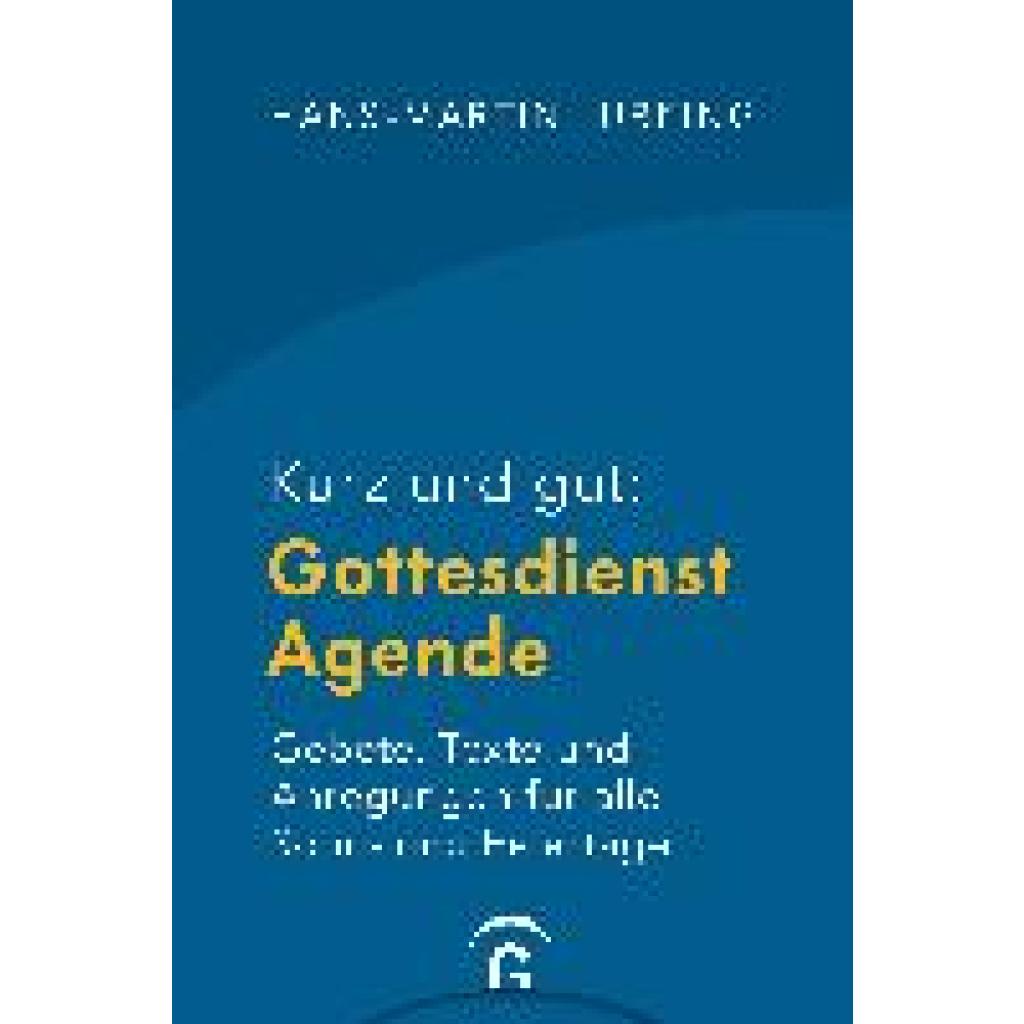 9783579065427 - Kurz und gut Gottesdienst-Agende - Hans-Martin Lübking Gebunden