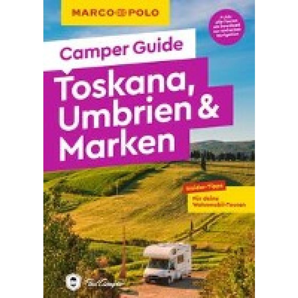 Schnurrer, Elisabeth: MARCO POLO Camper Guide Toskana, Umbrien & Marken