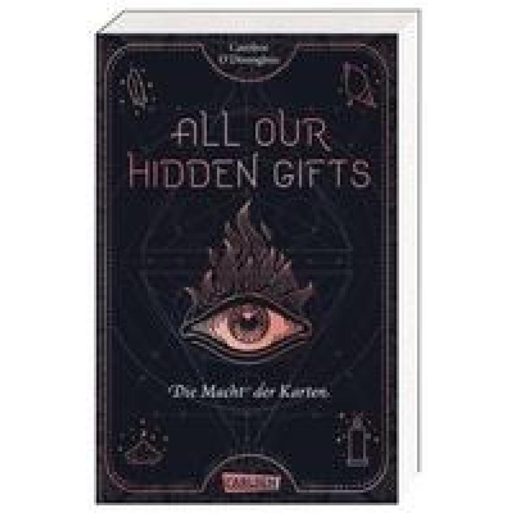 O'Donoghue, Caroline: All Our Hidden Gifts - Die Macht der Karten (All Our Hidden Gifts 1)