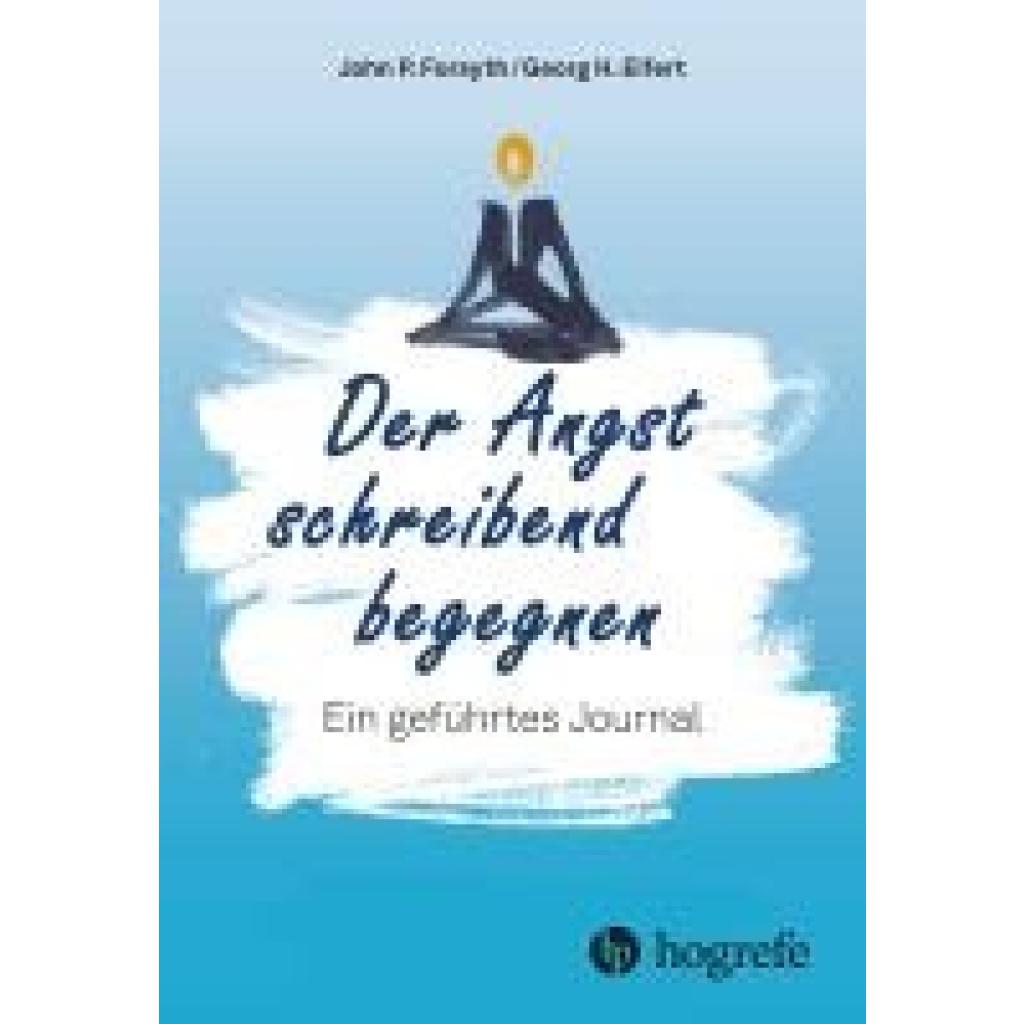 9783456863412 - Forsyth John P Der Angst schreibend begegnen 9783456863412 - Forsyth John P Der Angst schreibend begegnen