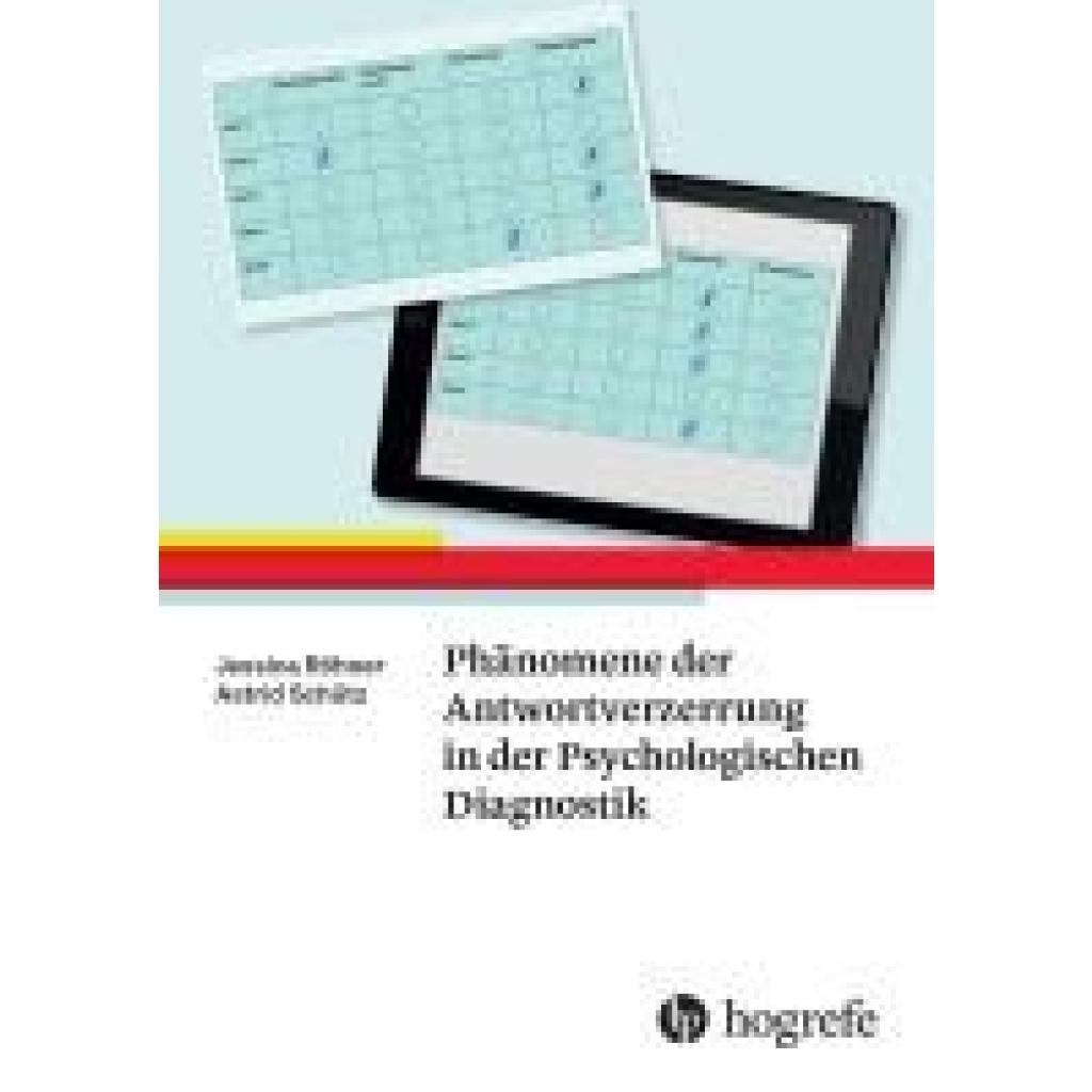 9783456859156 - Röhner Jessica Phänomene der Antwortverzerrung in der Psychologischen Diagnostik 9783456859156 - Röhner Jessica Phänomene der Antwortverzerrung in der Psychologischen Diagnostik