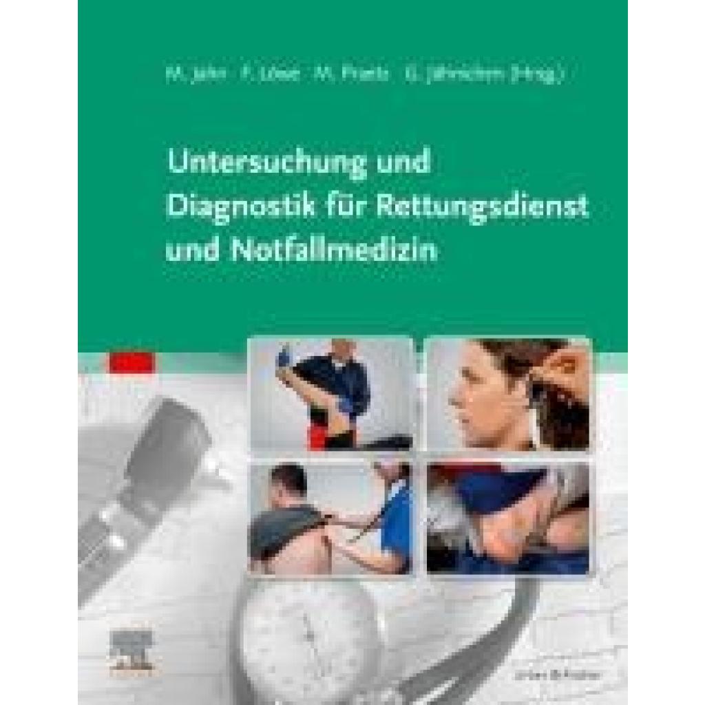 Untersuchung und Diagnostik für Rettungsdienst und Notfallmedizin