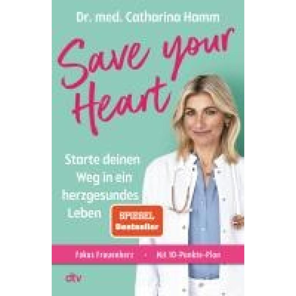 9783423264051 - Hamm Catharina Save your Heart! 9783423264051 - Hamm Catharina Save your Heart!