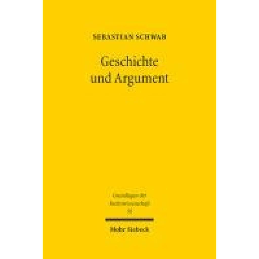 Schwab, Sebastian: Geschichte und Argument