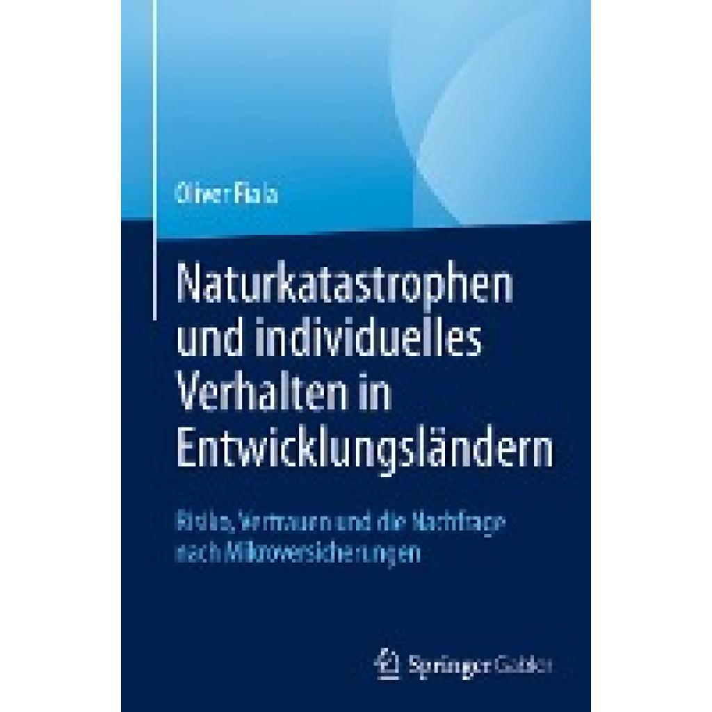 Fiala, Oliver: Naturkatastrophen und individuelles Verhalten in Entwicklungsländern