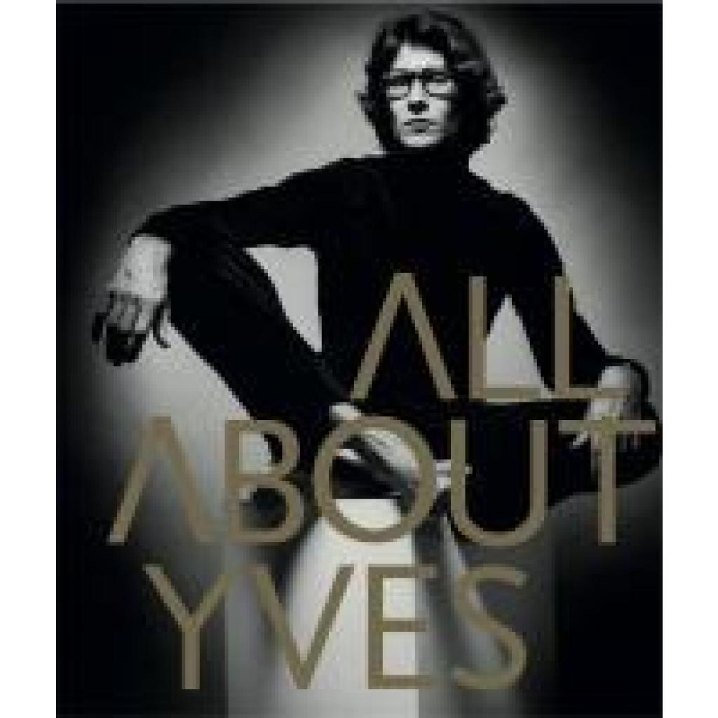 9781786271242 - All About Yves - Catherine Ormen Editions Larosse Gebunden