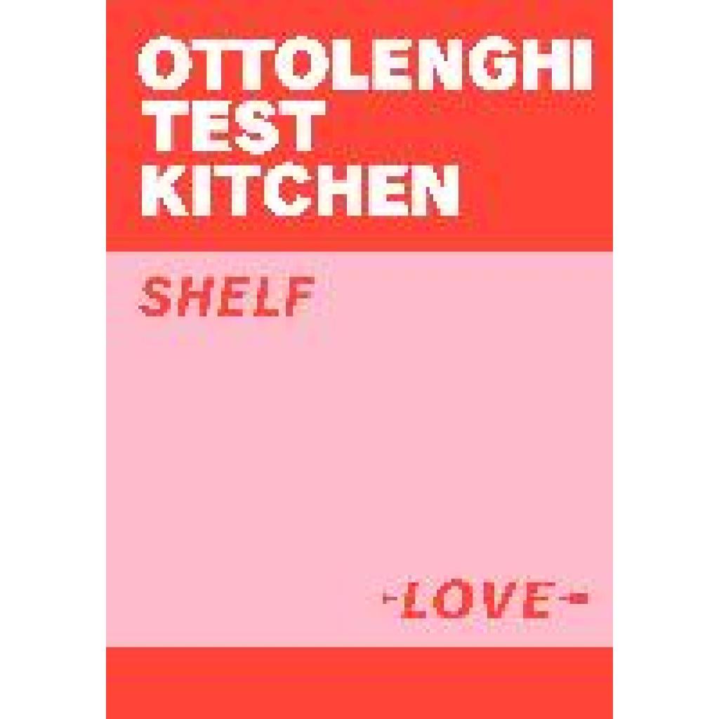 9781529109481 - Ottolenghi Test Kitchen Shelf Love - Ottolenghi Test Kitchen Yotam Ottolenghi Noor Murad Kartoniert (TB)