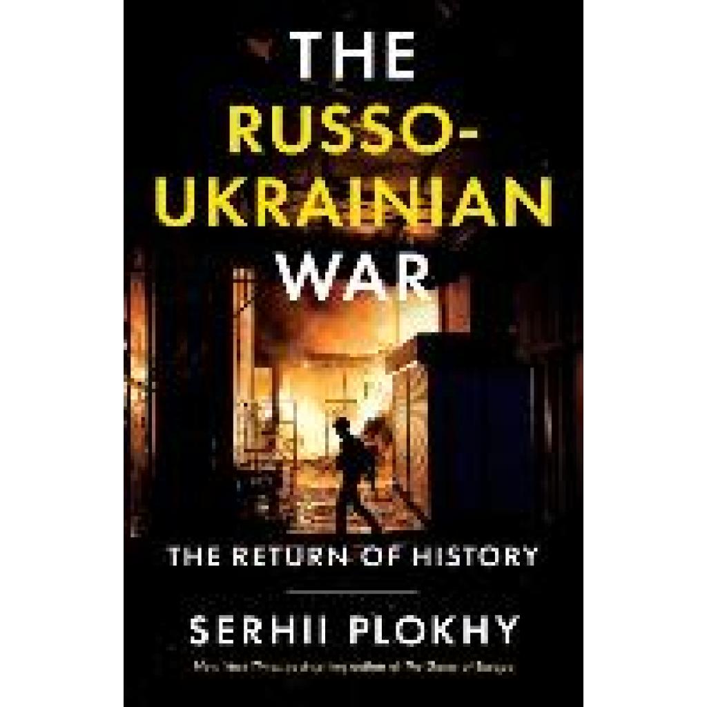 9781324051190 - The Russo-Ukrainian War - Serhii Plokhy Gebunden