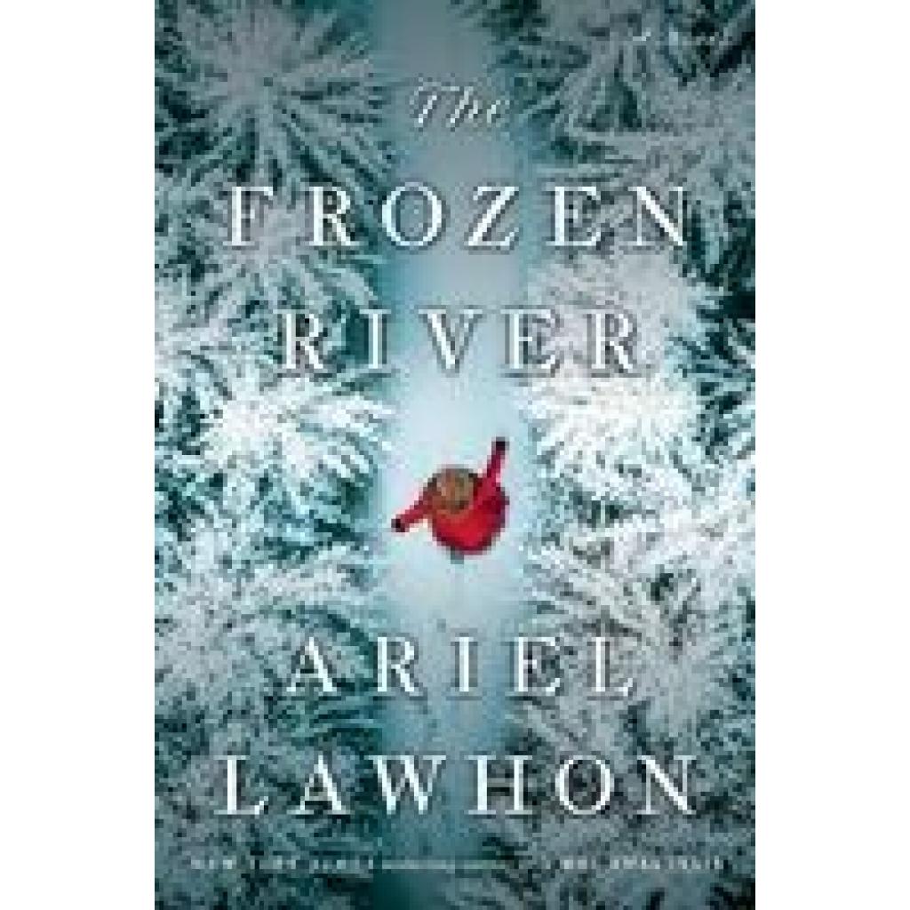 9780385546874 - Lawhon Ariel The Frozen River A GMA Book Club Pick 9780385546874 - Lawhon Ariel The Frozen River A GMA Book Club Pick