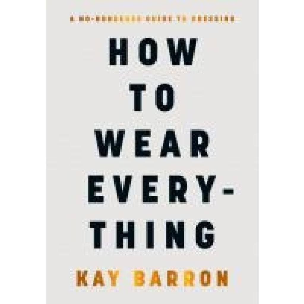 9780241671597 - Barron Kay How to Wear Everything 9780241671597 - Barron Kay How to Wear Everything