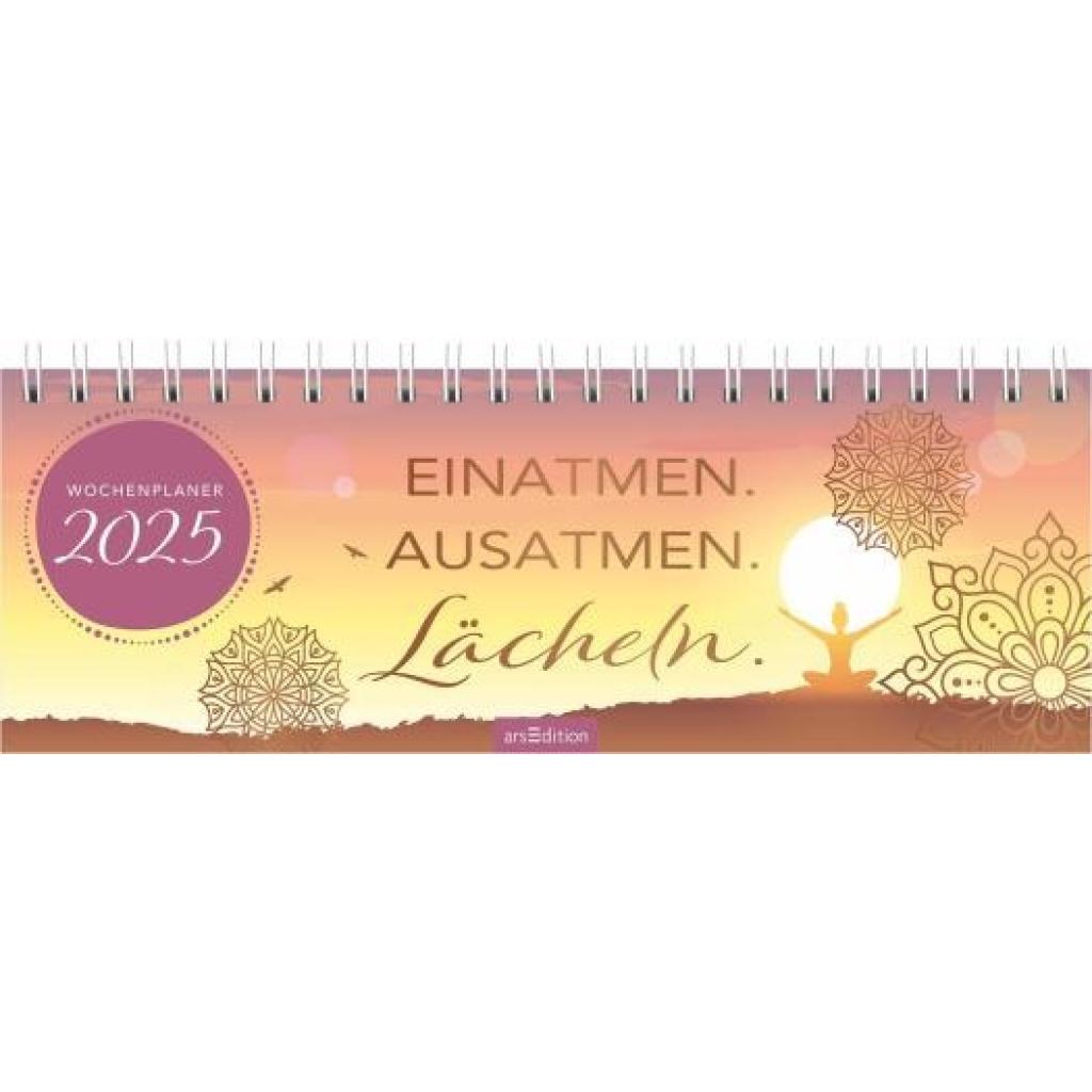 Tischkalender Einatmen. Ausatmen. Lächeln. 2025