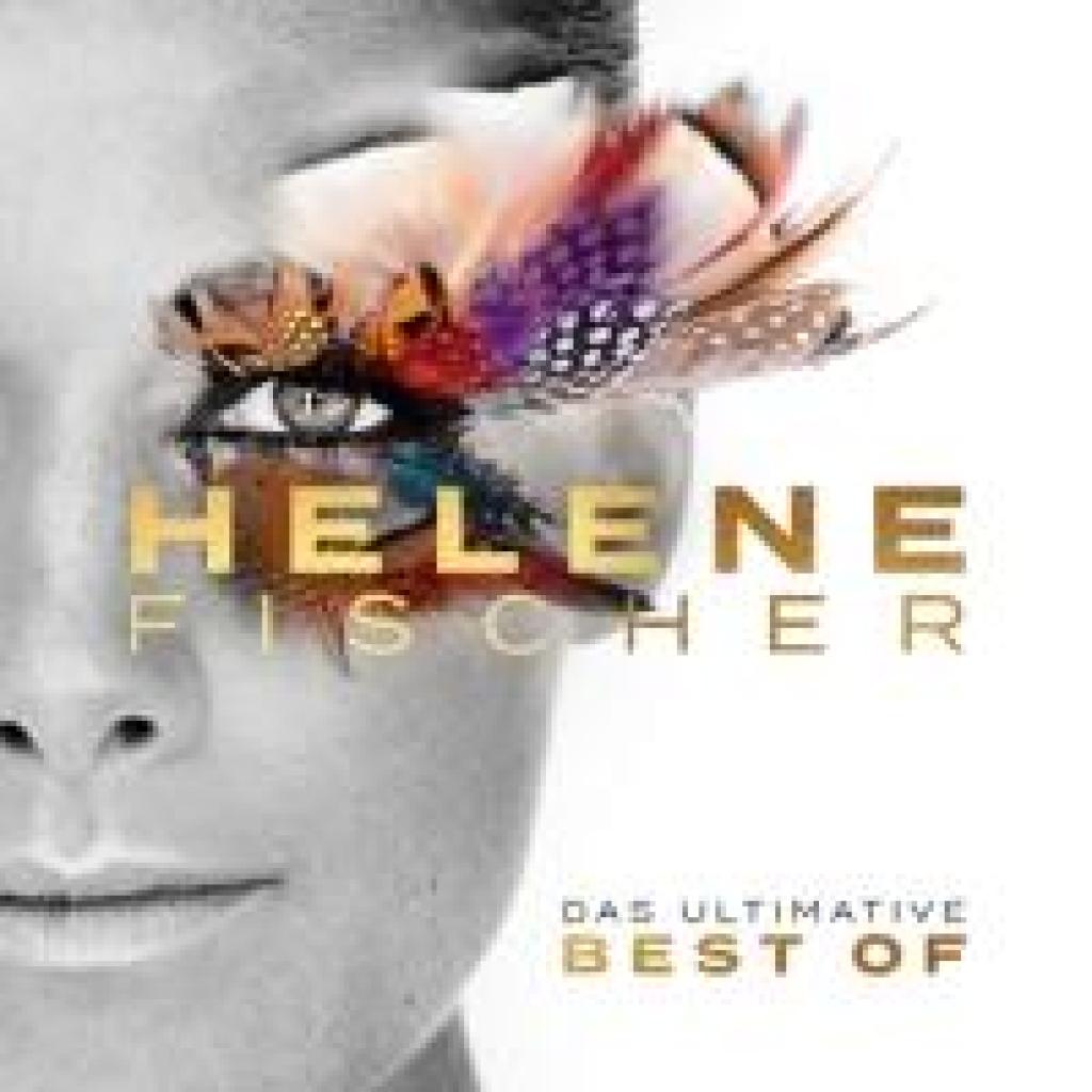 Fischer, Helene: Helene Fischer: Best Of (Das Ultimative - 24 Hits)