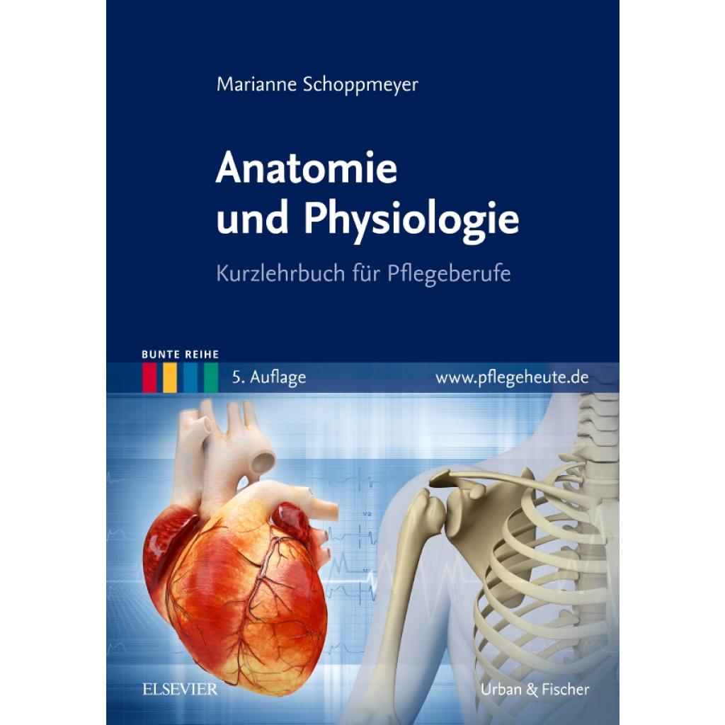 9783437265341 - Bunte Reihe   Anatomie und Physiologie - Marianne Schoppmeyer Kartoniert (TB)