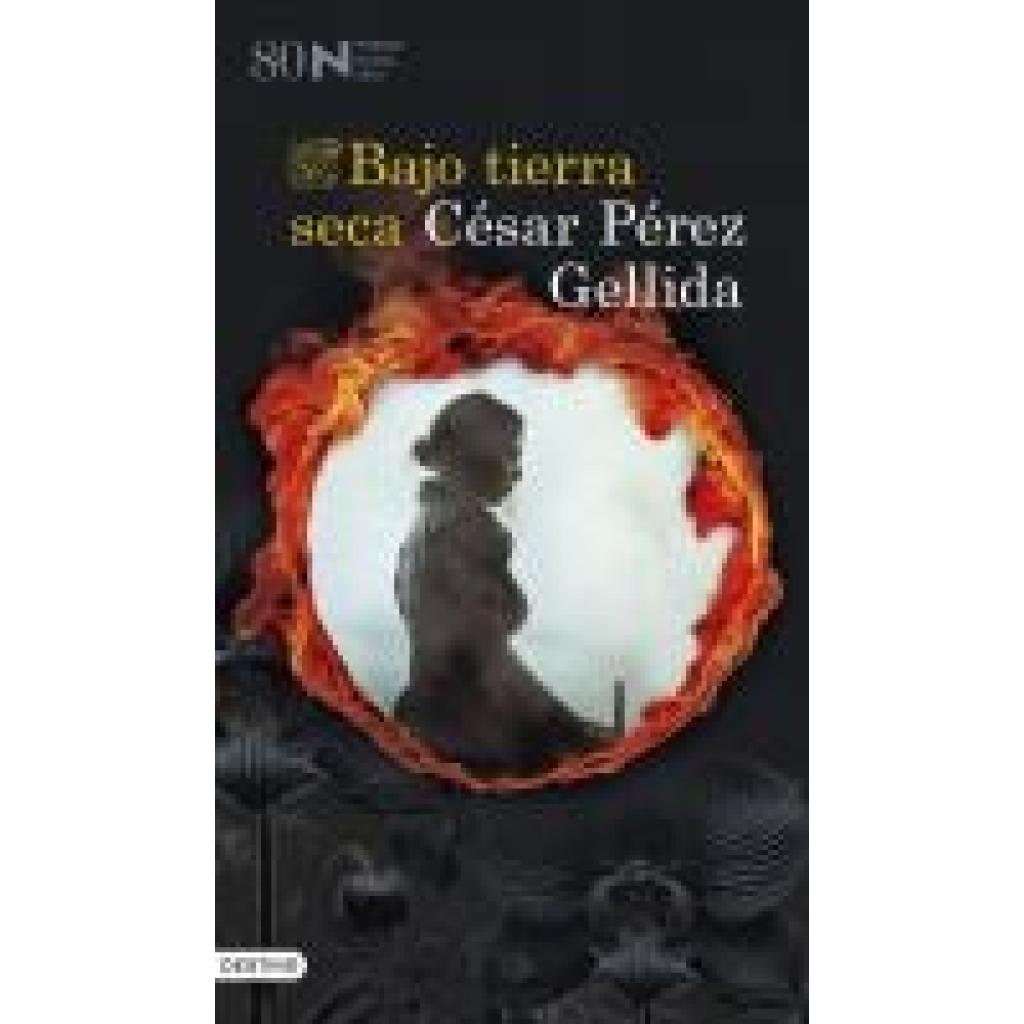 9788423364572 - Bajo tierra seca - Cesar Perez Gellida Gebunden 9788423364572 - Bajo tierra seca - Cesar Perez Gellida Gebunden