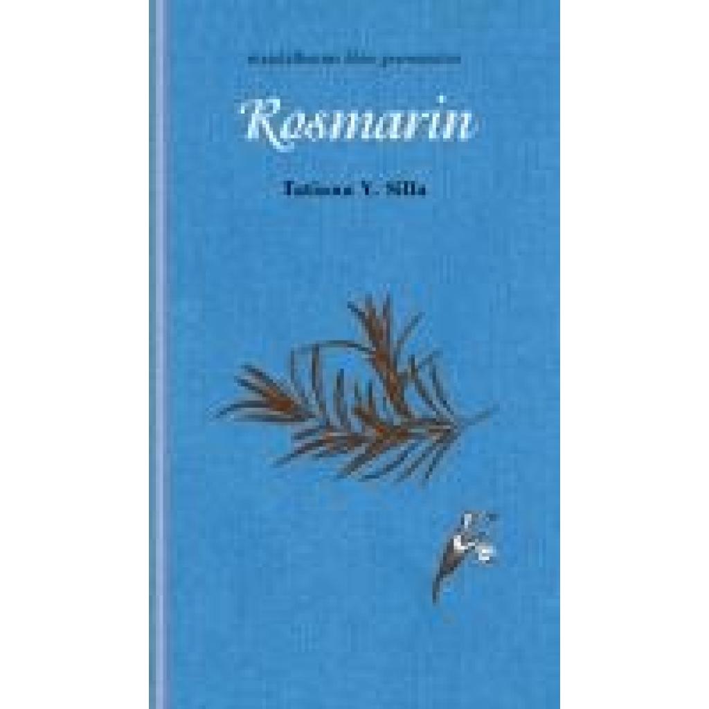 Tatiana Y., Silla: Rosmarin