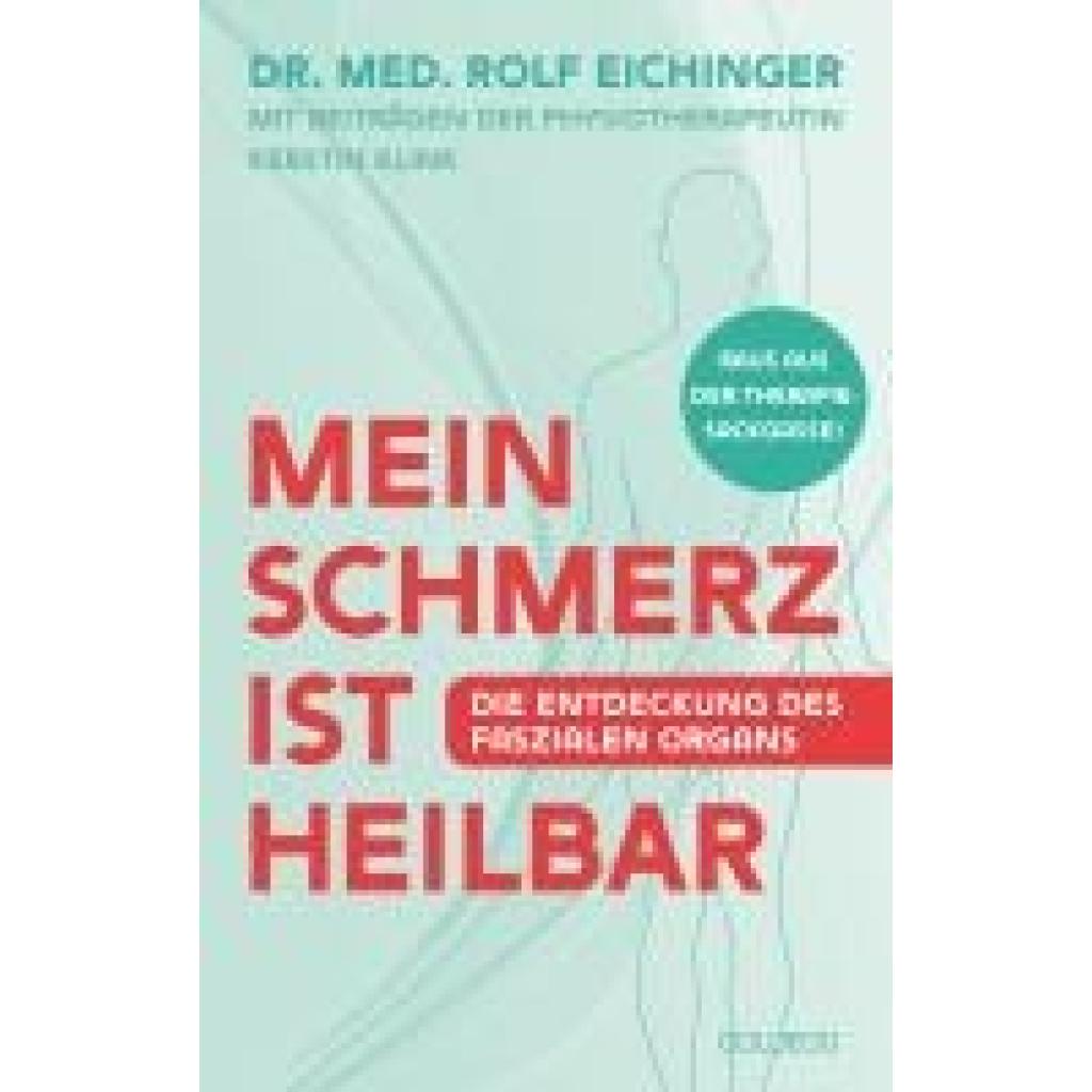 Eichinger, Rolf: Mein Schmerz ist heilbar