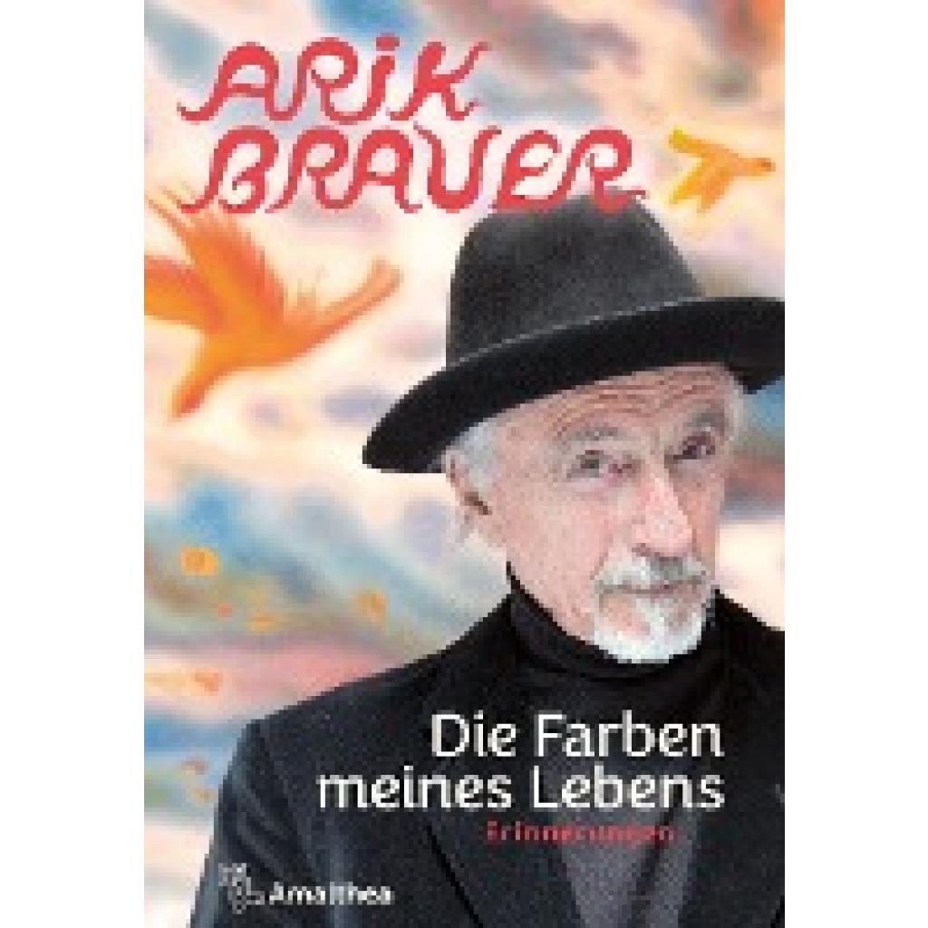 9783990502167 - Die Farben meines Lebens - Arik Brauer Gebunden