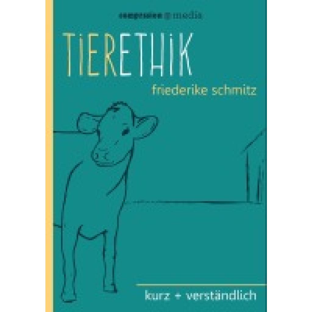 9783981642551 - Tierethik - Friederike Schmitz Kartoniert (TB)
