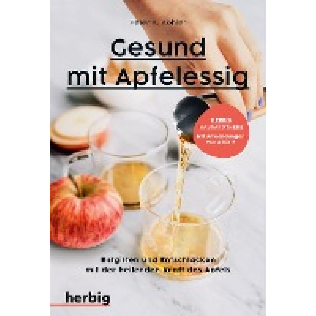 Köhler, Peter K.: Gesund mit Apfelessig