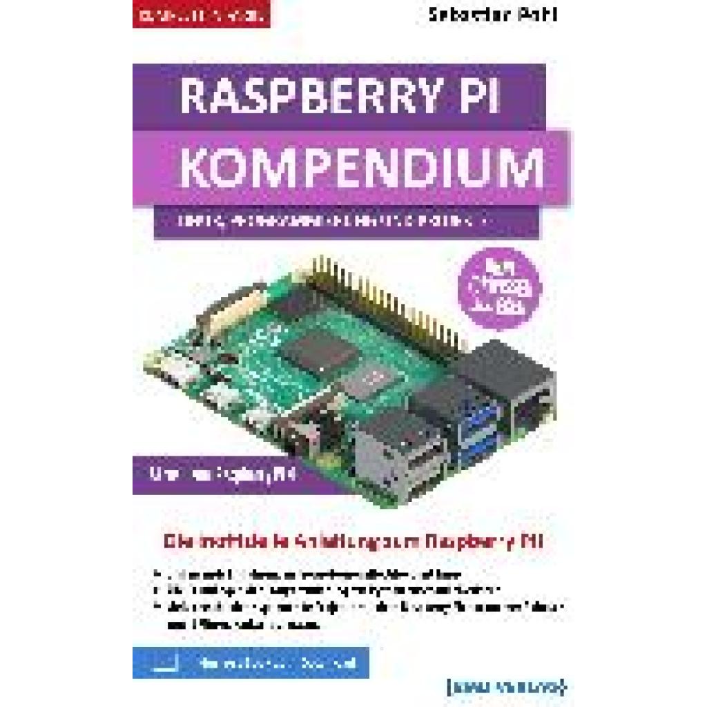 9783966450553 - Raspberry Pi Kompendium Linux Programmierung und Projekte - Sebastian Pohl Gebunden