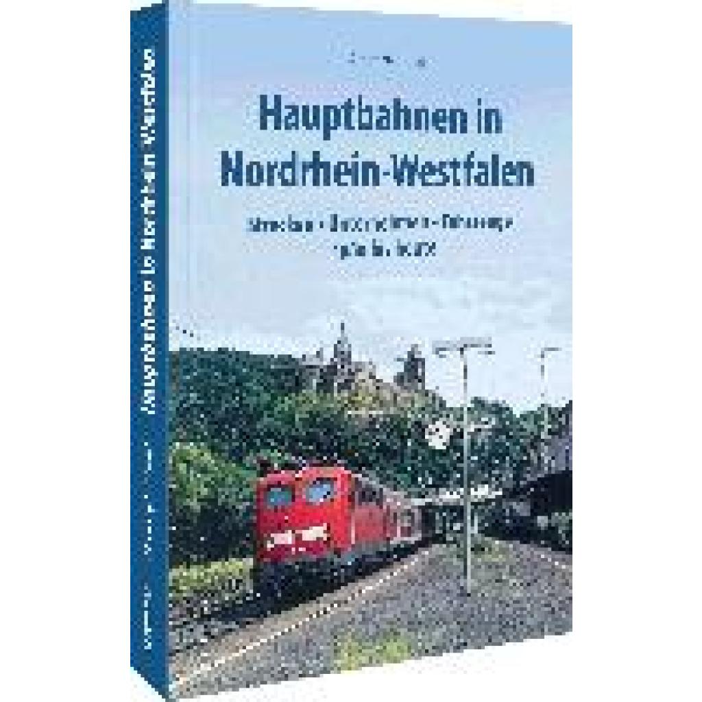 Riedel, Christoph: Hauptbahnen in Nordrhein-Westfalen