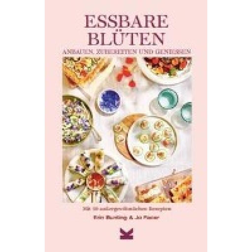 Bunting, Erin: Essbare Blüten