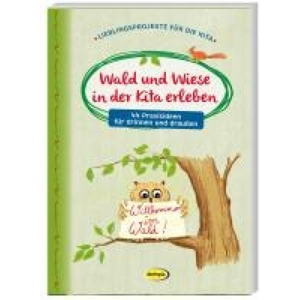 Wald und Wiese in der Kita erleben