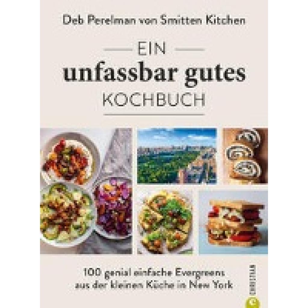 Perelman, Deb: Ein unfassbar gutes Kochbuch