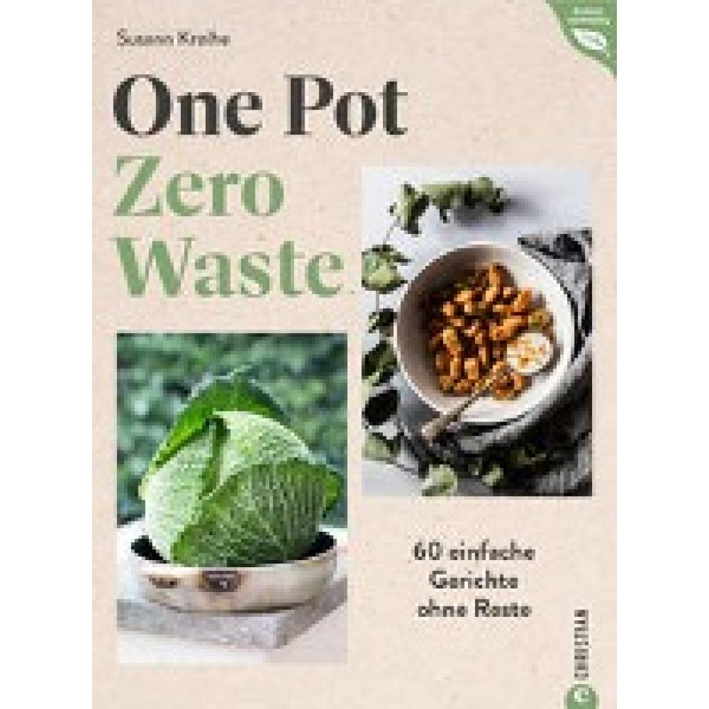 Kreihe, Susann: One Pot - Zero Waste