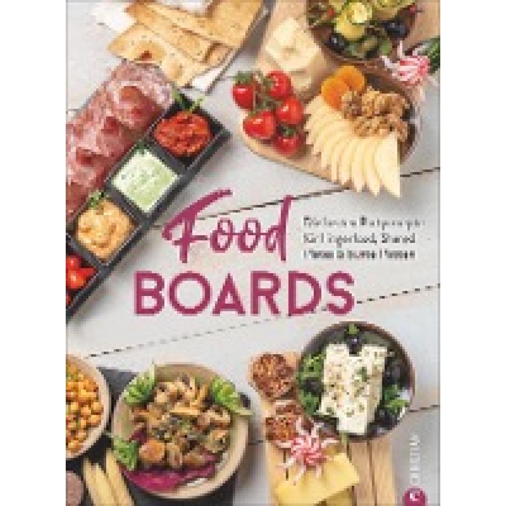 9783959615082 - Food-Boards - Alex Neumayer Angkana Neumayer Gebunden