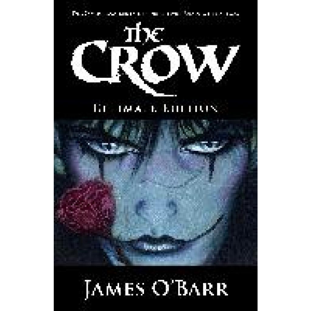 9783959561303 - The Crow Ultimate Edition - James OBarr Gebunden