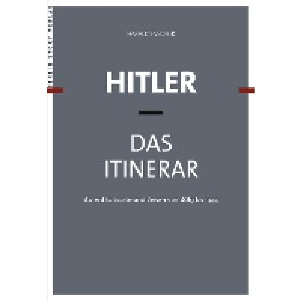 9783957230904 - Hitler - Das Itinerar 4 Bde - Harald Sandner Gebunden