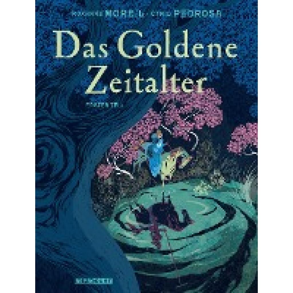 9783956401831 - Das Goldene ZeitalterBd1 - Roxanne Moreil Cyril Pedrosa Gebunden