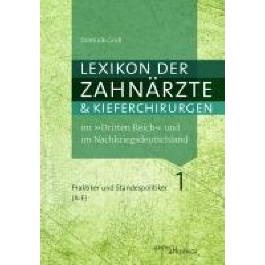 9783955656638 - Groß Dominik Lexikon der Zahnärzte und Kieferchirurgen im Dritten Reich und im Nachkriegsdeutschland