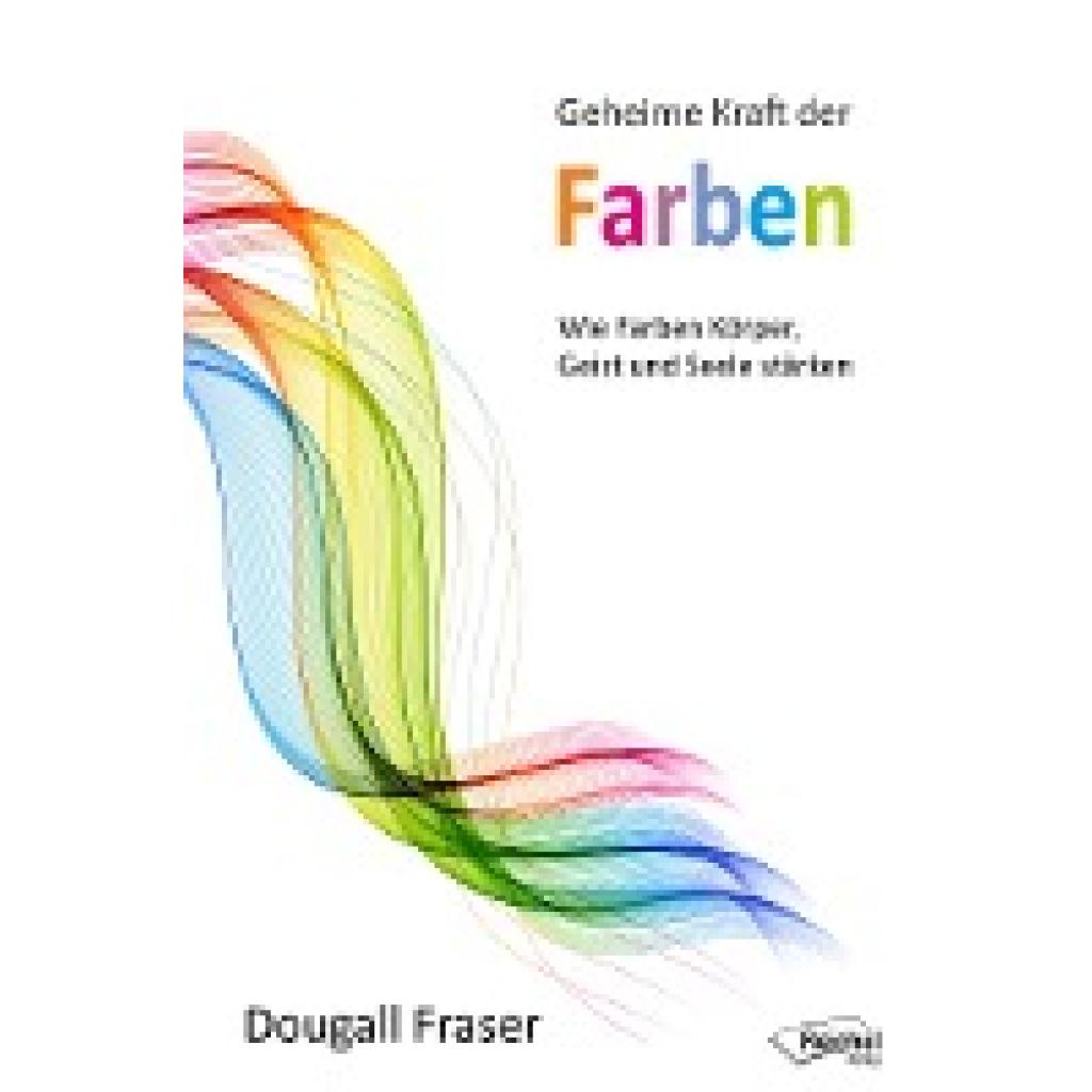 Fraser, Dougall: Geheime Kraft der Farben