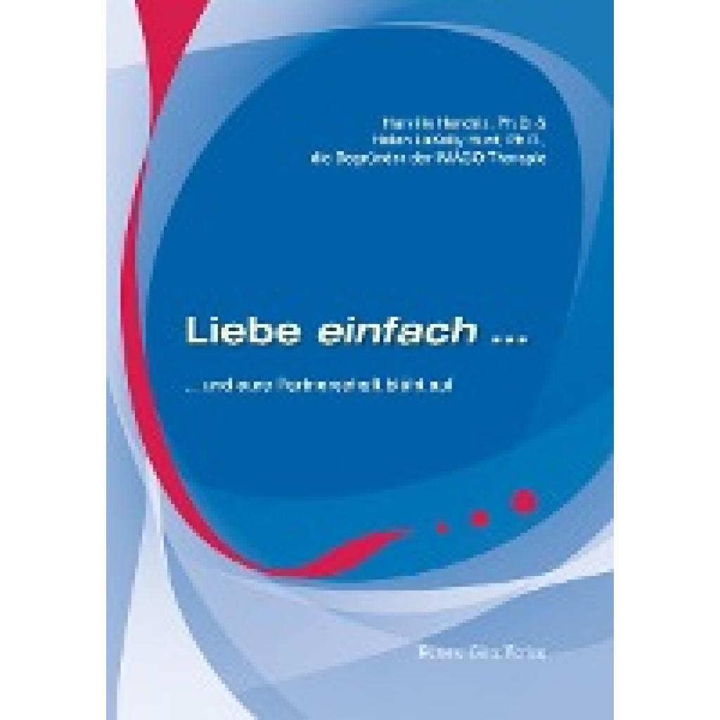 9783902625410 - Liebe einfach - Harville Hendrix Helen LaKelly Hunt Kartoniert (TB)