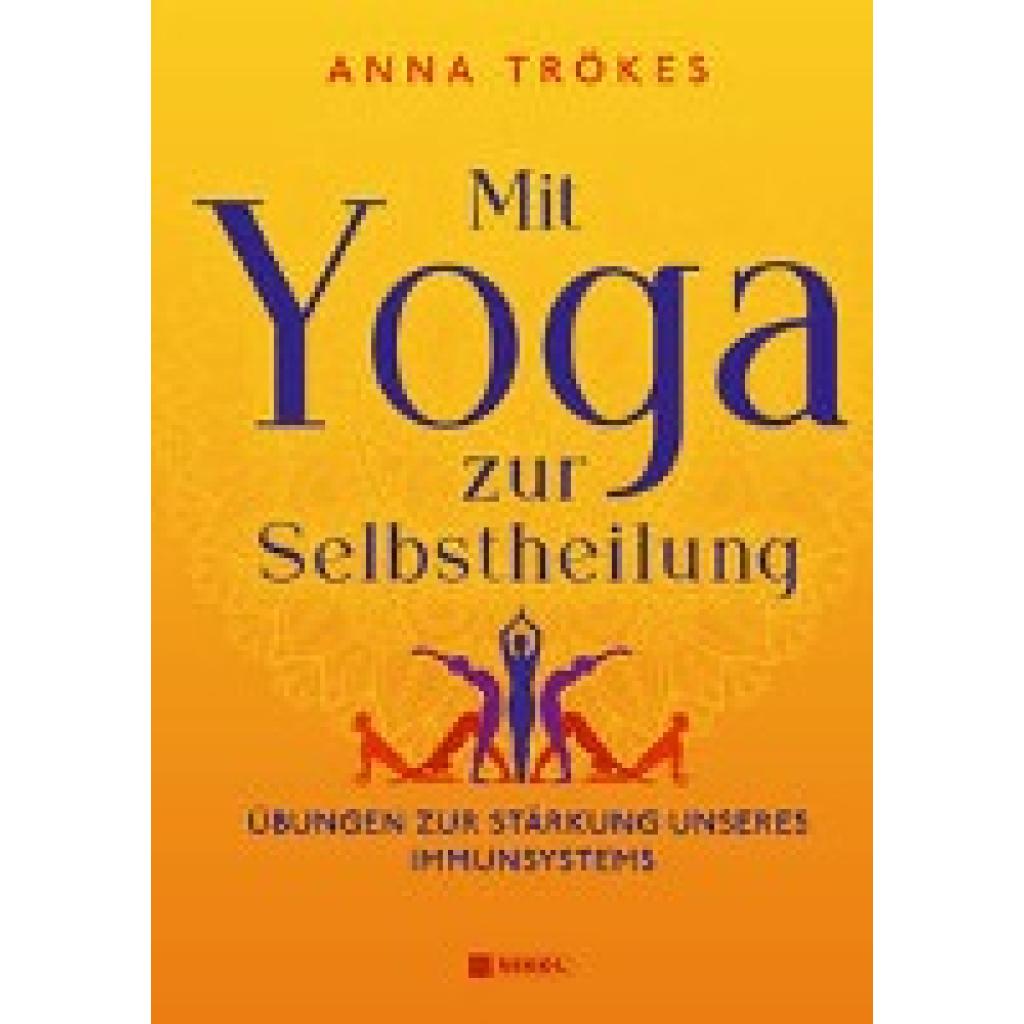 Trökes, Anna: Mit Yoga zur Selbstheilung