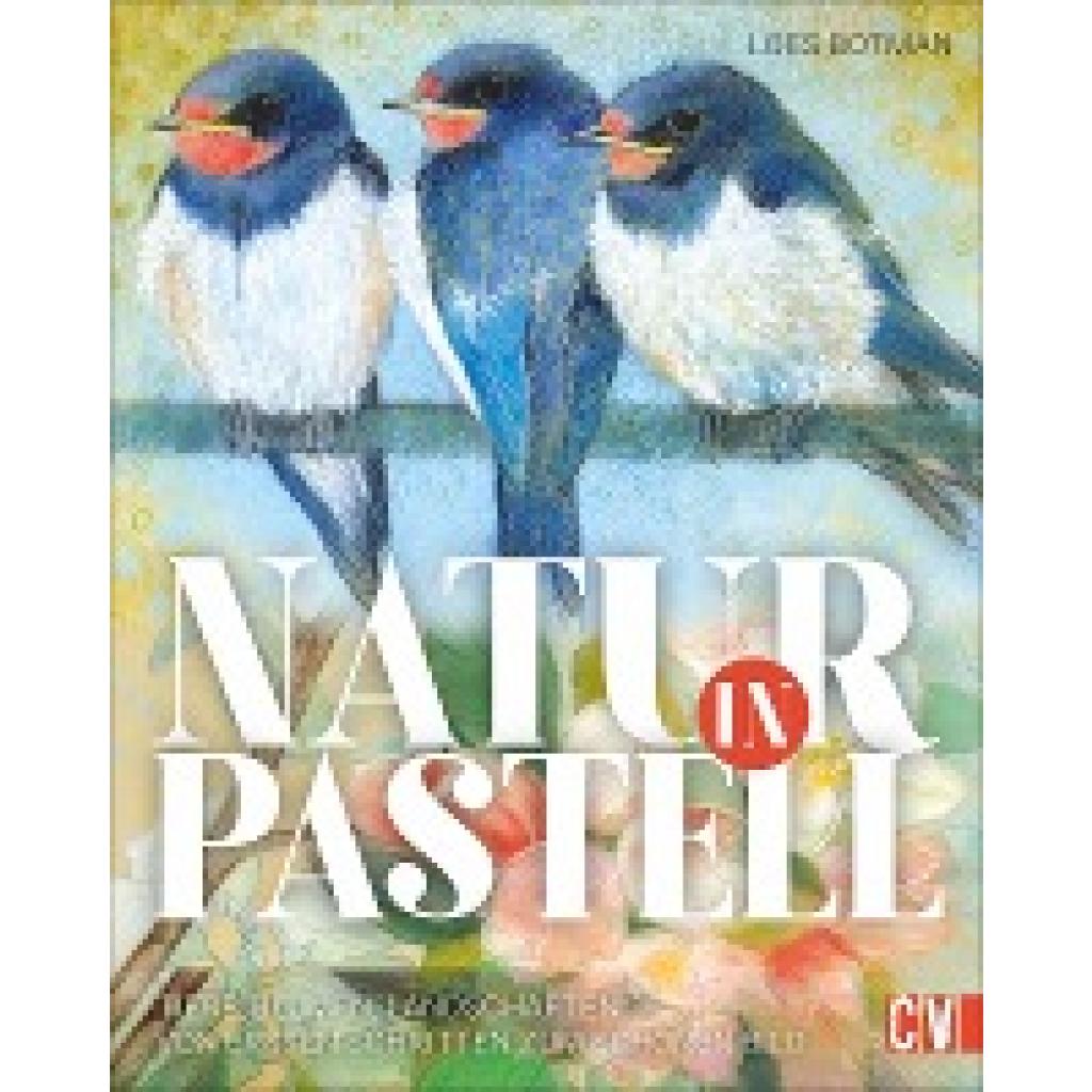 Botman, Loes: Natur in Pastell