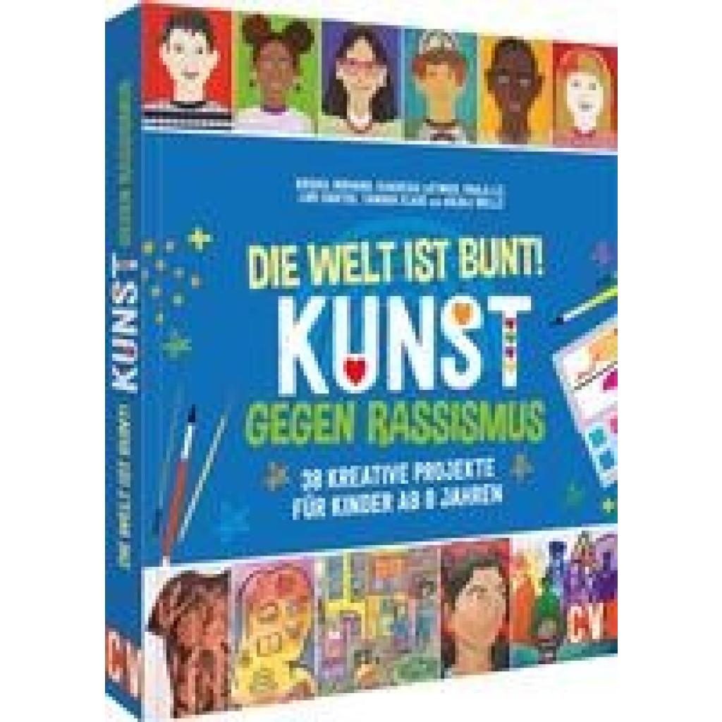 9783841103017 - Die Welt ist bunt! Kunst gegen Rassismus - Abigail Birhanu Kartoniert (TB)