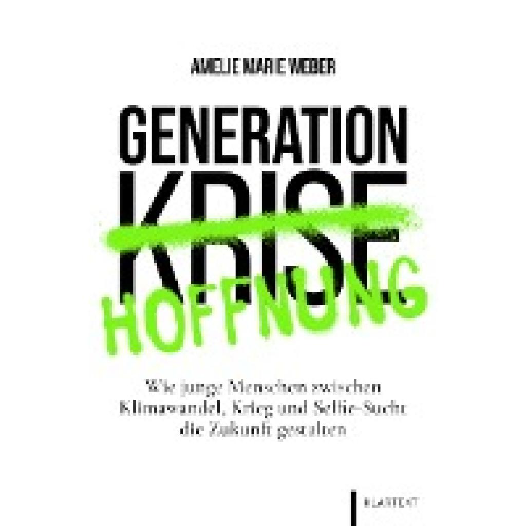 Weber, Amelie Marie: Generation Hoffnung