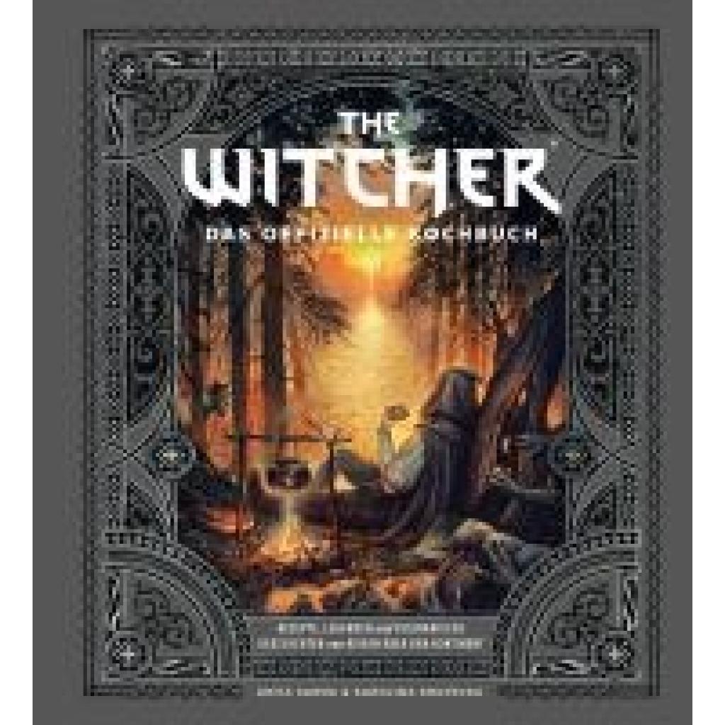 Sarna, Anita: The Witcher: Das offizielle Kochbuch