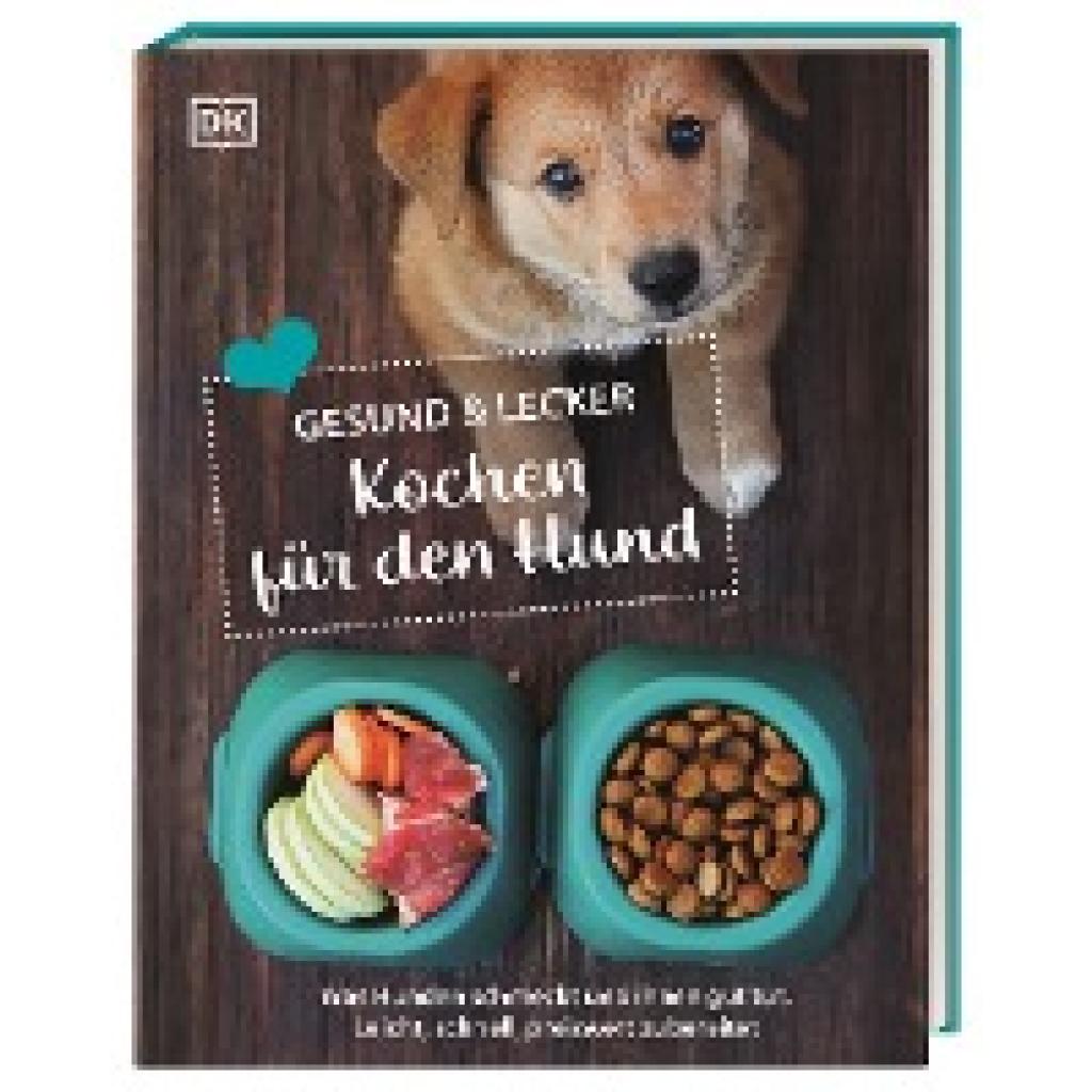 Paxmann, Christine: Gesund & lecker: Kochen für den Hund