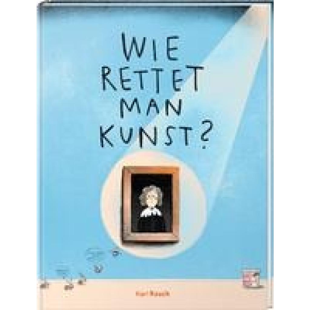 9783792003831 - Wie rettet man Kunst? - Fabienne Meyer Sibylle Wulff Gebunden