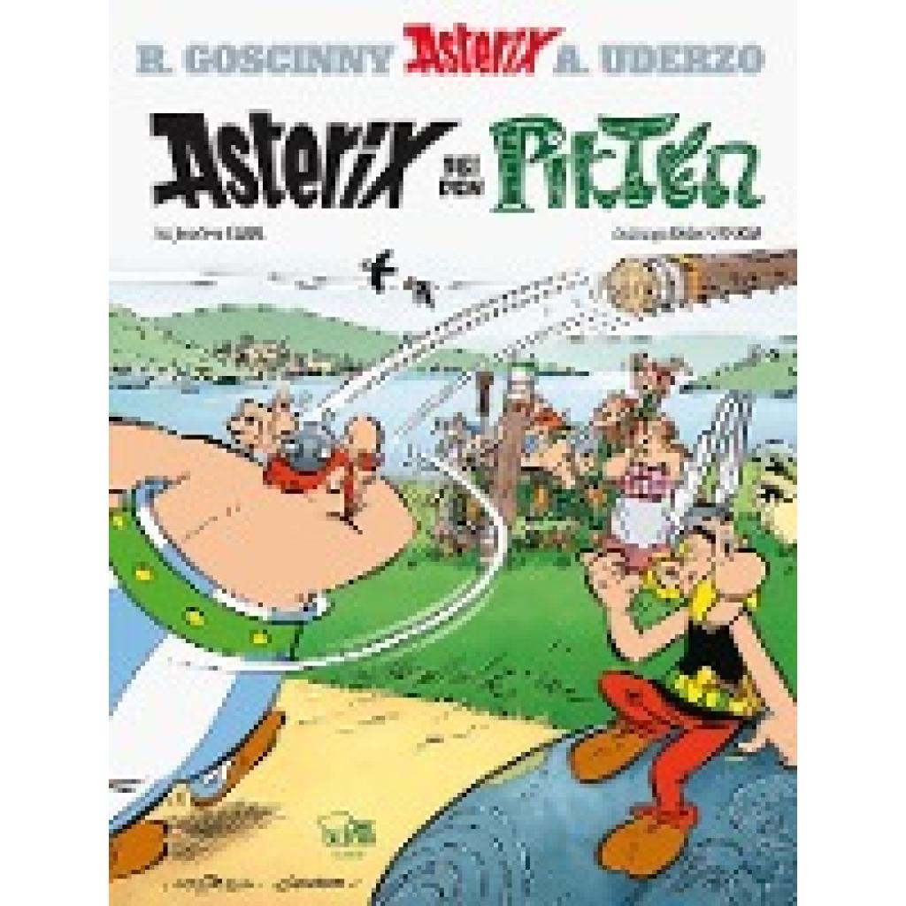 Ferri, Jean-Yves: Asterix 35: Asterix bei den Pikten